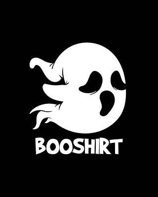 Ghost Digital Art - Booshirt Funny Halloween Boo Ghost by Flippin Sweet Gear