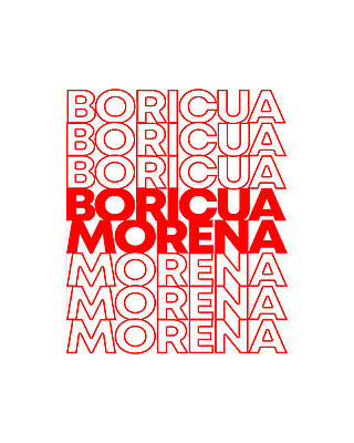 Puerto Rico Wall Art featuring the digital art Boricua Morena Puerto Rican by Flippin Sweet Gear