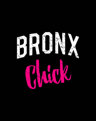 Cool Wall Art featuring the digital art Bronx Chick by Flippin Sweet Gear