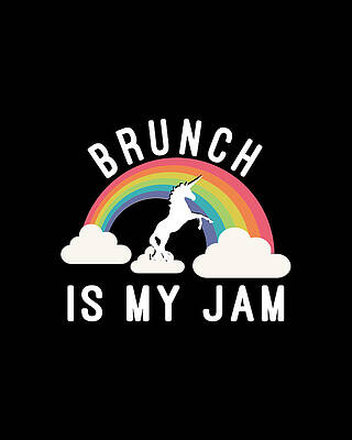My Wall Art featuring the digital art Brunch Is My Jam by Flippin Sweet Gear