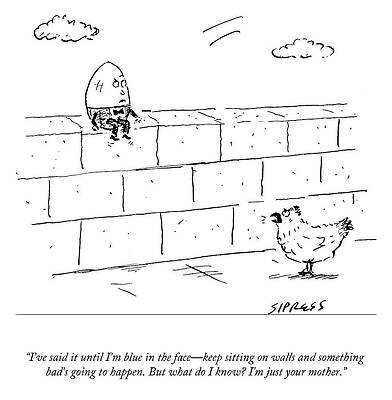 Mother Wall Art featuring the drawing But What Do I Know? by David Sipress