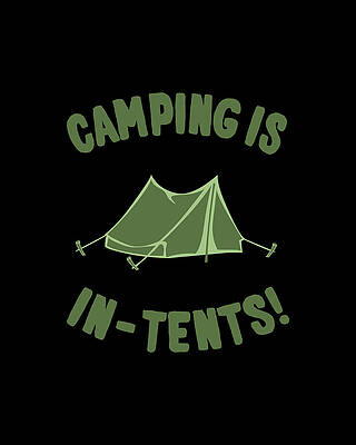 In Digital Art - Camping Is In-Tents by Flippin Sweet Gear
