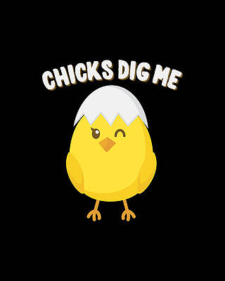 I Wall Art featuring the digital art Chicks Dig Me Easter by Flippin Sweet Gear