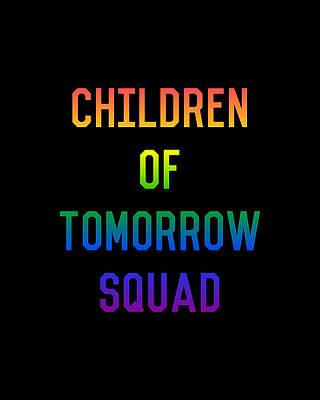 Cool Wall Art featuring the digital art Children Of Tomorrow Squad by Flippin Sweet Gear