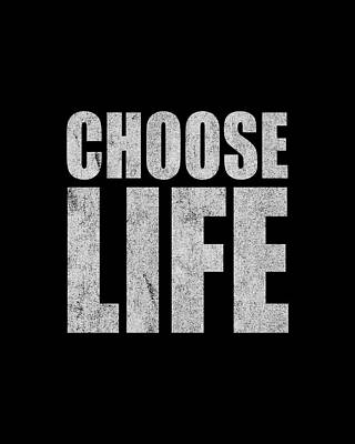 Choose Life Print