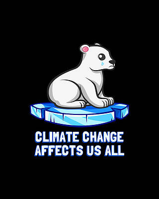 New Digital Art - Climate Change Affects Us All Crying Polar Bear by Flippin Sweet Gear