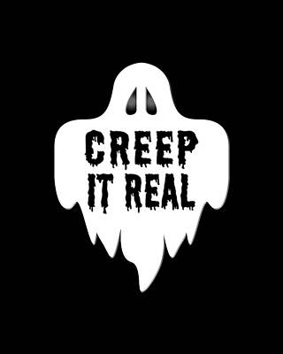 Creep It Real Print