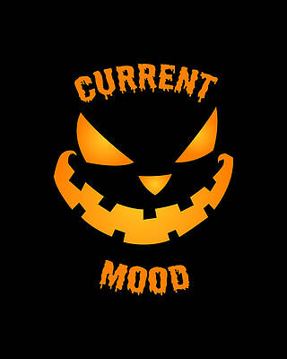 Pumpkin Wall Art featuring the digital art Current Mood Halloween Pumpkin Jack-O-Lantern by Flippin Sweet Gear