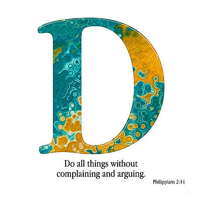 Mixed Media - D- Christian Alphabet. Philippians 2 14 by Mark Lawrence