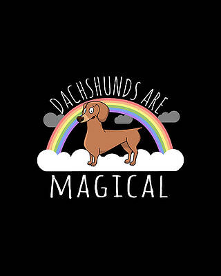 Happiness Wall Art featuring the digital art Dachshunds Are Magical by Flippin Sweet Gear