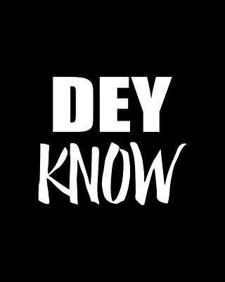 Know Wall Art featuring the digital art Dey Know by Flippin Sweet Gear