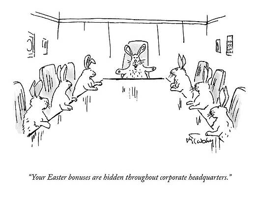 Corporate Drawing - Easter Bonuses by Mike Twohy