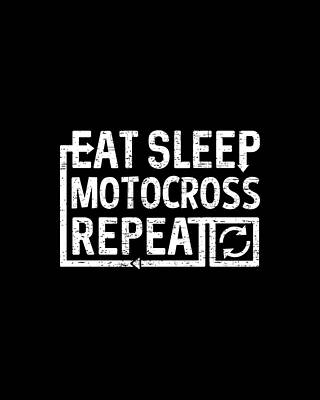 Eat Wall Art featuring the digital art Eat Sleep Motocross by Flippin Sweet Gear