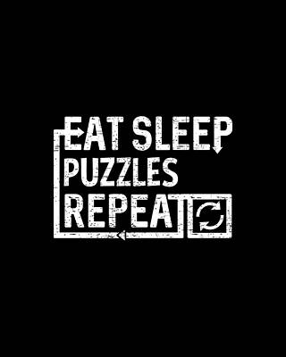 Eat Wall Art featuring the digital art Eat Sleep Puzzle by Flippin Sweet Gear