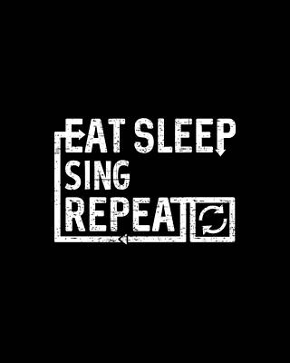 Eat Wall Art featuring the digital art Eat Sleep Sing by Flippin Sweet Gear