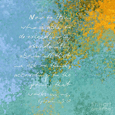Wall Art featuring the painting Ephesians 3 20. Exceedingly Abundant Power- Christian Art Inspiration Scripture Gift by Mark Lawrence