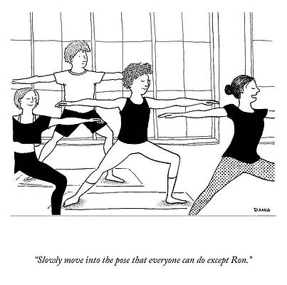Yoga Wall Art featuring the drawing Except Ron by Stephen Raaka