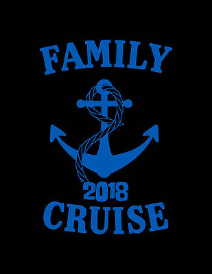 2018 Wall Art featuring the digital art Family Cruise 2018 by Flippin Sweet Gear