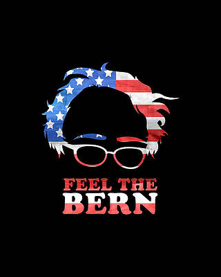 The Digital Art - Feel The Bern Patriotic by Flippin Sweet Gear