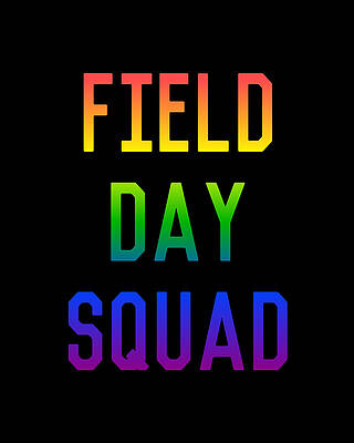 School Wall Art featuring the digital art Field Day Squad by Flippin Sweet Gear