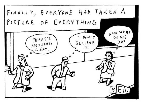 Thinking Wall Art featuring the drawing Finally, Everyone Had Taken A Picture Of Everything by Bruce Eric Kaplan