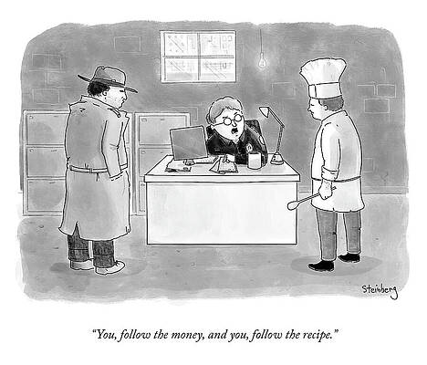 Recipe Drawing - Follow The Money by Avi Steinberg