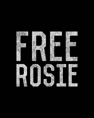 Cool Wall Art featuring the digital art Free Rosie by Flippin Sweet Gear