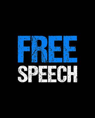 Free Wall Art featuring the digital art Free Speech by Flippin Sweet Gear