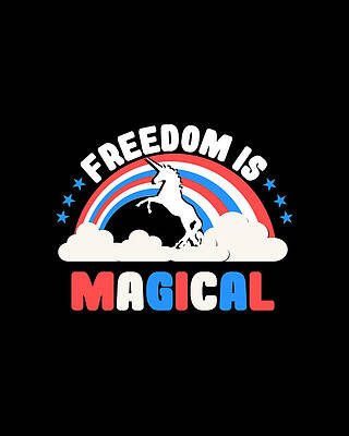 Rainbow Wall Art featuring the digital art Freedom Is Magical by Flippin Sweet Gear