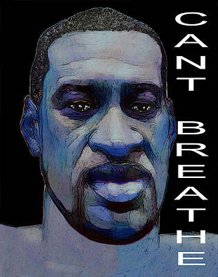 Modern Wall Art featuring the digital art George Floyd - Can't Breathe by Rafael Salazar
