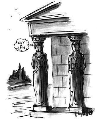 Temple Drawing - Get A Life by Warren Miller