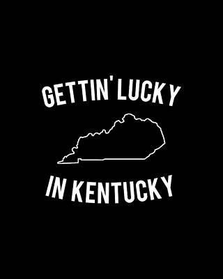 In Digital Art - Getting Lucky In Kentucky by Flippin Sweet Gear