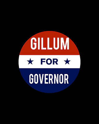 2018 Wall Art featuring the digital art Gillum For Governor by Flippin Sweet Gear