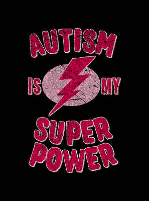 Awareness Wall Art featuring the digital art Girls Autism Is My Super Power by Flippin Sweet Gear