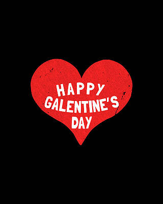 Happiness Wall Art featuring the digital art Happy Galentines Day by Flippin Sweet Gear