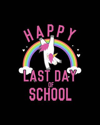 School Wall Art featuring the digital art Happy Last Day Of School Unicorn Dancing by Flippin Sweet Gear