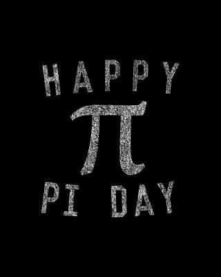 Cool Wall Art featuring the digital art Happy Pi Day by Flippin Sweet Gear