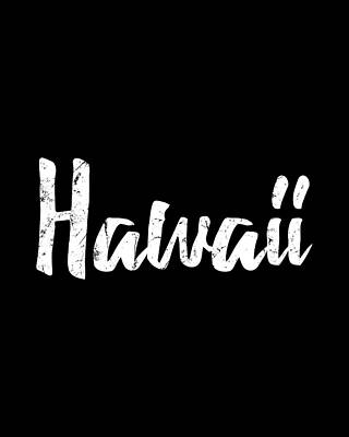 Cool Wall Art featuring the digital art Hawaii by Flippin Sweet Gear