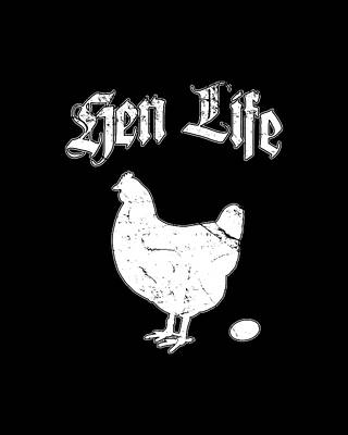 Hen Life Print