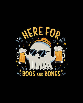 Bone Wall Art featuring the digital art Here For Boos And Bones Halloween by Flippin Sweet Gear