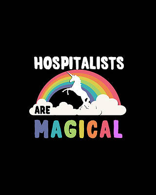 Happy Wall Art featuring the digital art Hospitalists Are Magical by Flippin Sweet Gear