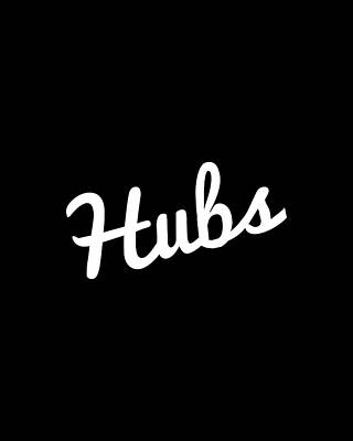 For Digital Art - Hubs Husband by Flippin Sweet Gear