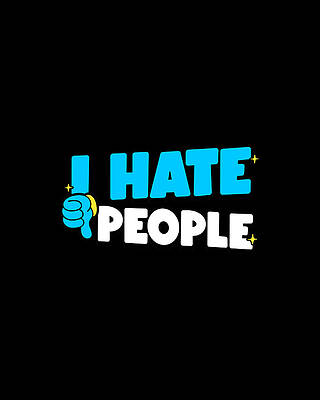 I Wall Art featuring the digital art I Hate People Retro by Flippin Sweet Gear