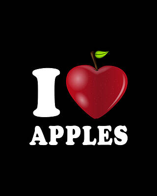 I Wall Art featuring the digital art I Love Apples by Flippin Sweet Gear