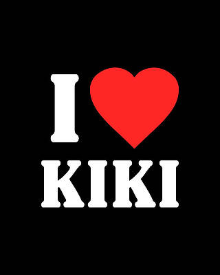 I Digital Art - I Love Kiki by Flippin Sweet Gear