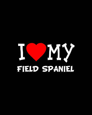 I Wall Art featuring the digital art I Love My Field Spaniel Dog Breed by Flippin Sweet Gear