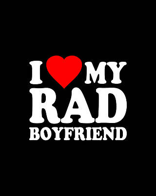 I Wall Art featuring the digital art I Love My Rad Boyfriend by Flippin Sweet Gear