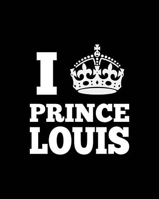 I Love Wall Art featuring the digital art I Love Prince Louis by Flippin Sweet Gear