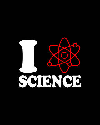 Science Wall Art featuring the digital art I Love Science by Flippin Sweet Gear