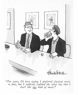 Jazz Wall Art featuring the drawing I Preferred Classical Music by JB Handelsman